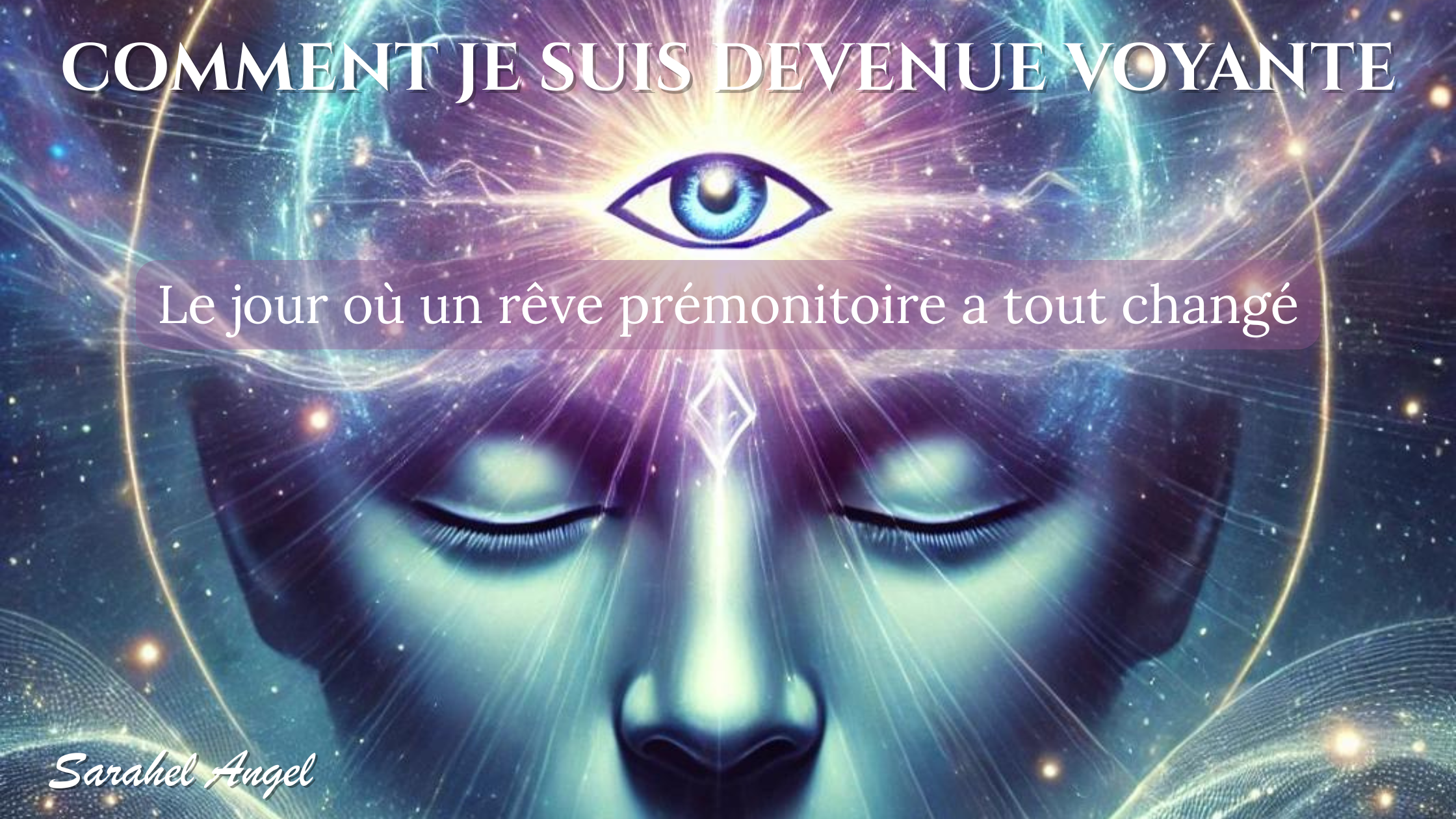 Comment je suis devenue voyante : le jour où un rêve prémonitoire a tout changé